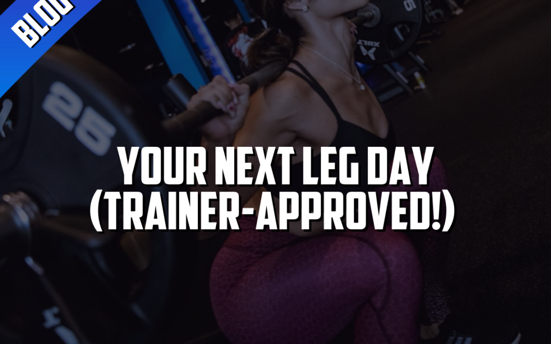 Your Next Lower Body Day: Trainer-Approved!